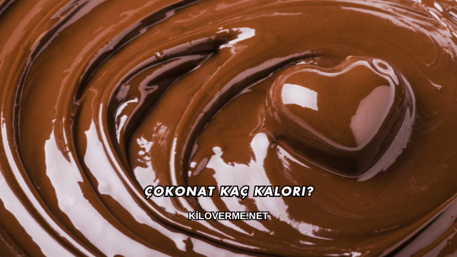 Çokonat Kaç Kalori?