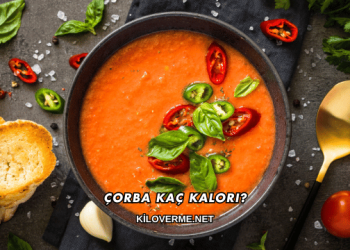 Çorba Kaç Kalori?