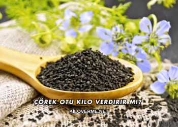 Çörek Otu Kilo Verdirir mi?