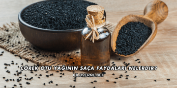 Çörek Otu Yağının Saça Faydaları Nelerdir?