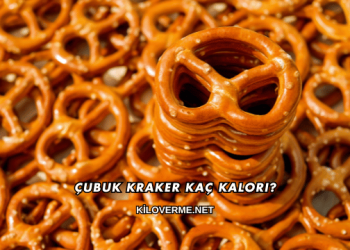 Çubuk Kraker Kaç Kalori?
