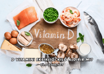 D Vitamini Eksikliği Kilo Aldırır mı?