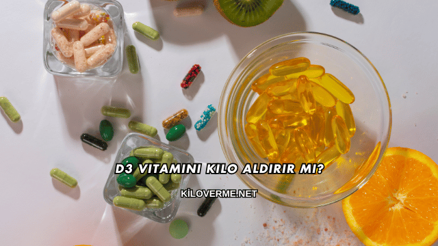 D3 Vitamini Kilo Aldırır mı?