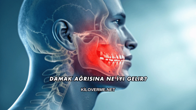 Damak Ağrısına Ne İyi Gelir?