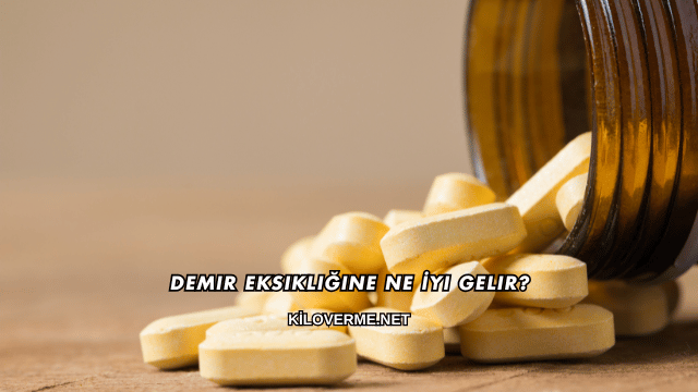 Demir Eksikliğine Ne İyi Gelir?
