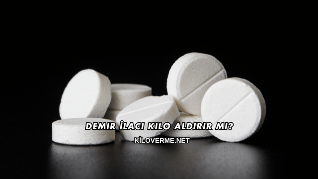 Demir İlacı Kilo Aldırır mı?