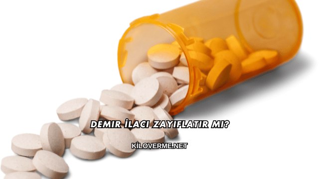 Demir İlacı Zayıflatır mı?