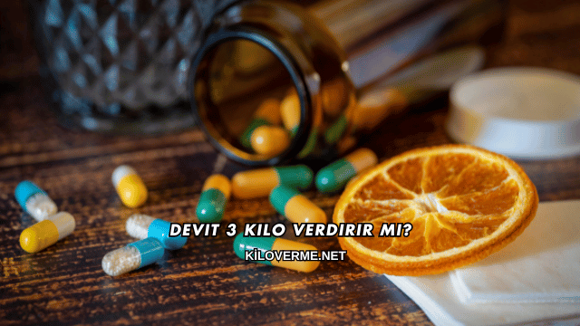 Devit 3 Kilo Verdirir mi?