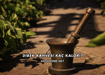 Dibek Kahvesi Kaç Kalori?