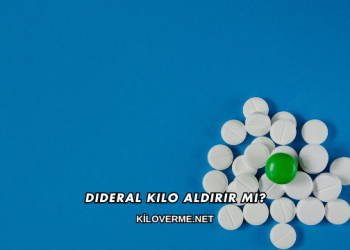 Dideral Kilo Aldırır mı?