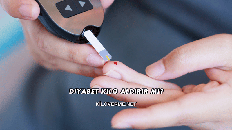 Diyabet Kilo Aldırır mı?