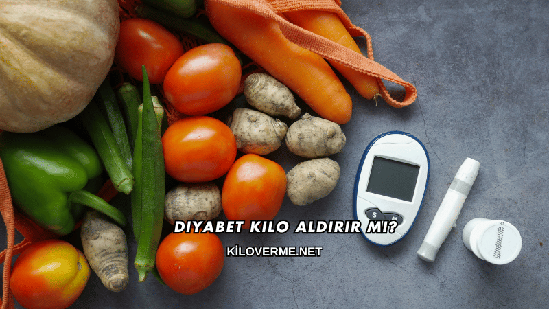 Diyabet Kilo Aldırır mı?