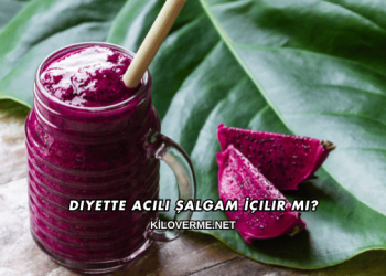 Diyette Acılı Şalgam İçilir mi?