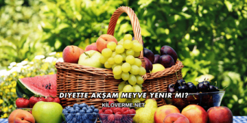 Diyette Akşam Meyve Yenir mi?