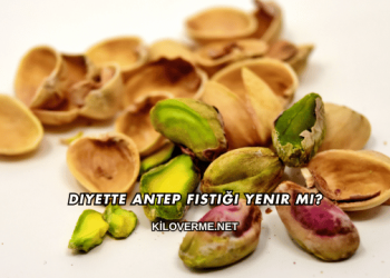 Diyette Antep Fıstığı Yenir mi?