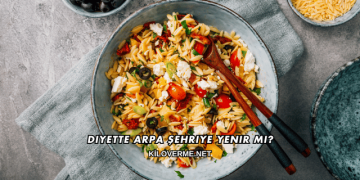 Diyette Arpa Şehriye Yenir mi?