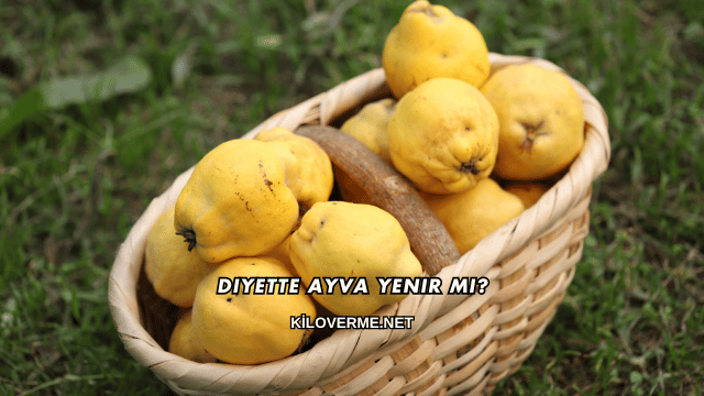 Diyette Ayva Yenir mi?