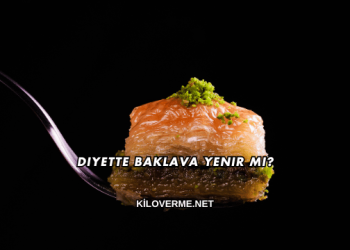 Diyette Baklava Yenir mi?
