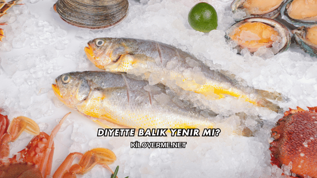 Diyette Balık Yenir mi?