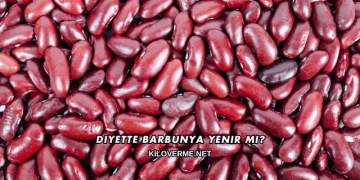 Diyette Barbunya Yenir mi?
