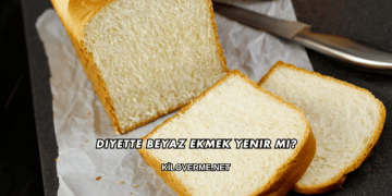Diyette Beyaz Ekmek Yenir mi?