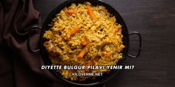 Diyette Bulgur Pilavı Yenir mi?