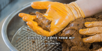 Diyette Çiğ Köfte Yenir mi?