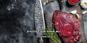 Diyette Ciğer Yenir mi?