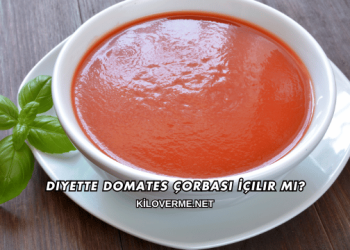 Diyette Domates Çorbası İçilir mi?
