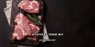 Diyette Et Yenir mi?