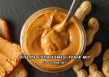 Diyette Fıstık Ezmesi Yenir mi?