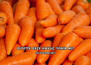 Diyette Gece Havuç Yenir mi?