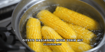 Diyette Haşlanmış Mısır Yenir mi?