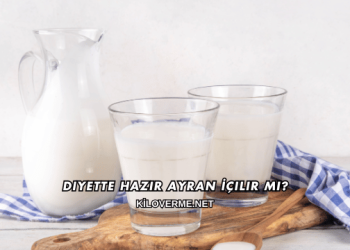 Diyette Hazır Ayran İçilir mi?