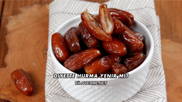 Diyette Hurma Yenir mi?