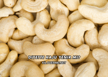 Diyette Kaju Yenir mi?