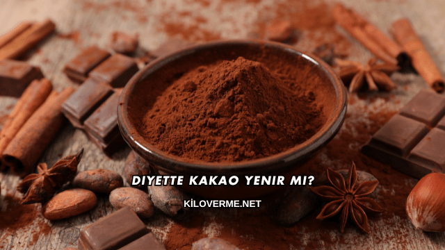 Diyette Kakao Yenir mi?