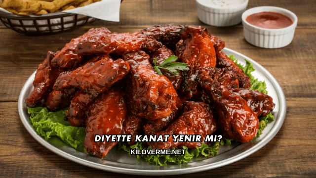 Diyette Kanat Yenir mi