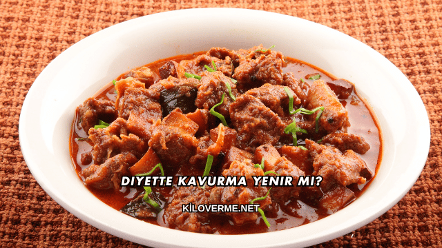 Diyette Kavurma Yenir mi?