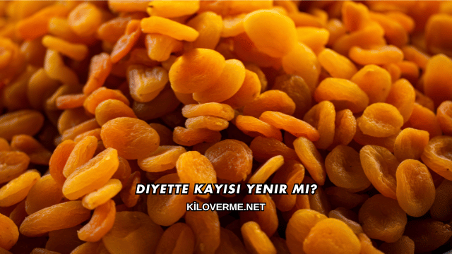 Diyette Kayısı Yenir mi?