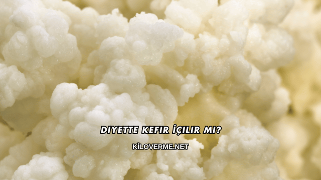 Diyette Kefir İçilir mi?