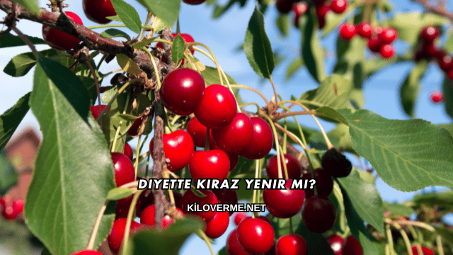 Diyette Kiraz Yenir mi?
