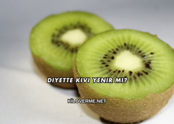 Diyette Kivi Yenir mi?