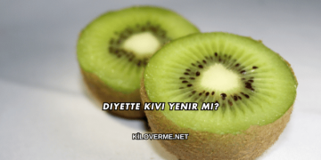 Diyette Kivi Yenir mi?