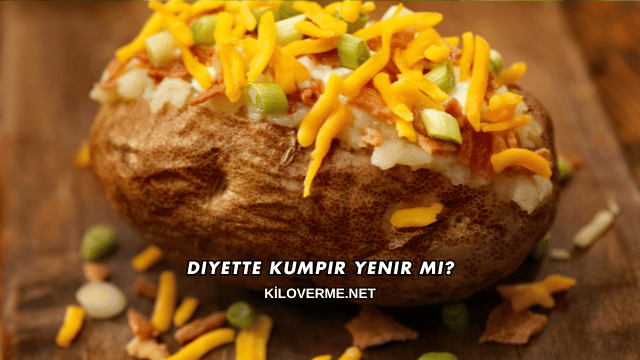 Diyette Kumpir Yenir mi?