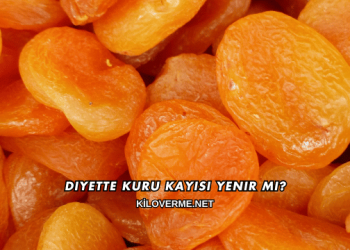 Diyette Kuru Kayısı Yenir mi?