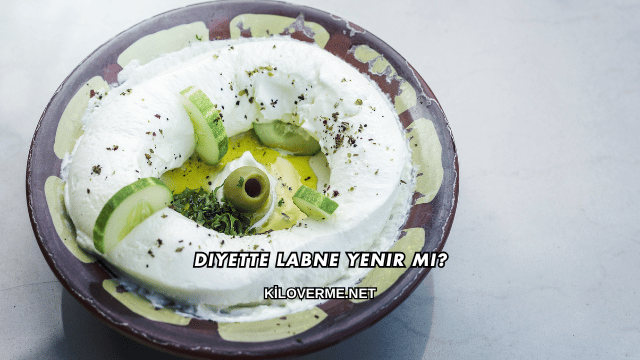 Diyette Labne Yenir mi?