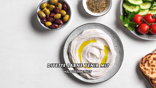 Diyette Labne Yenir mi?