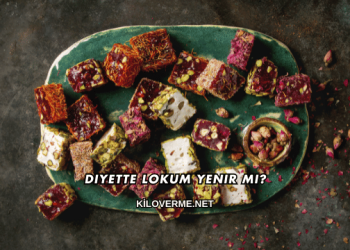 Diyette Lokum Yenir mi?