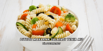 Diyette Makarna Salatası Yenir mi?
